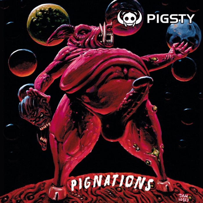 PIGSTY Pignations PIGSTY Pignations